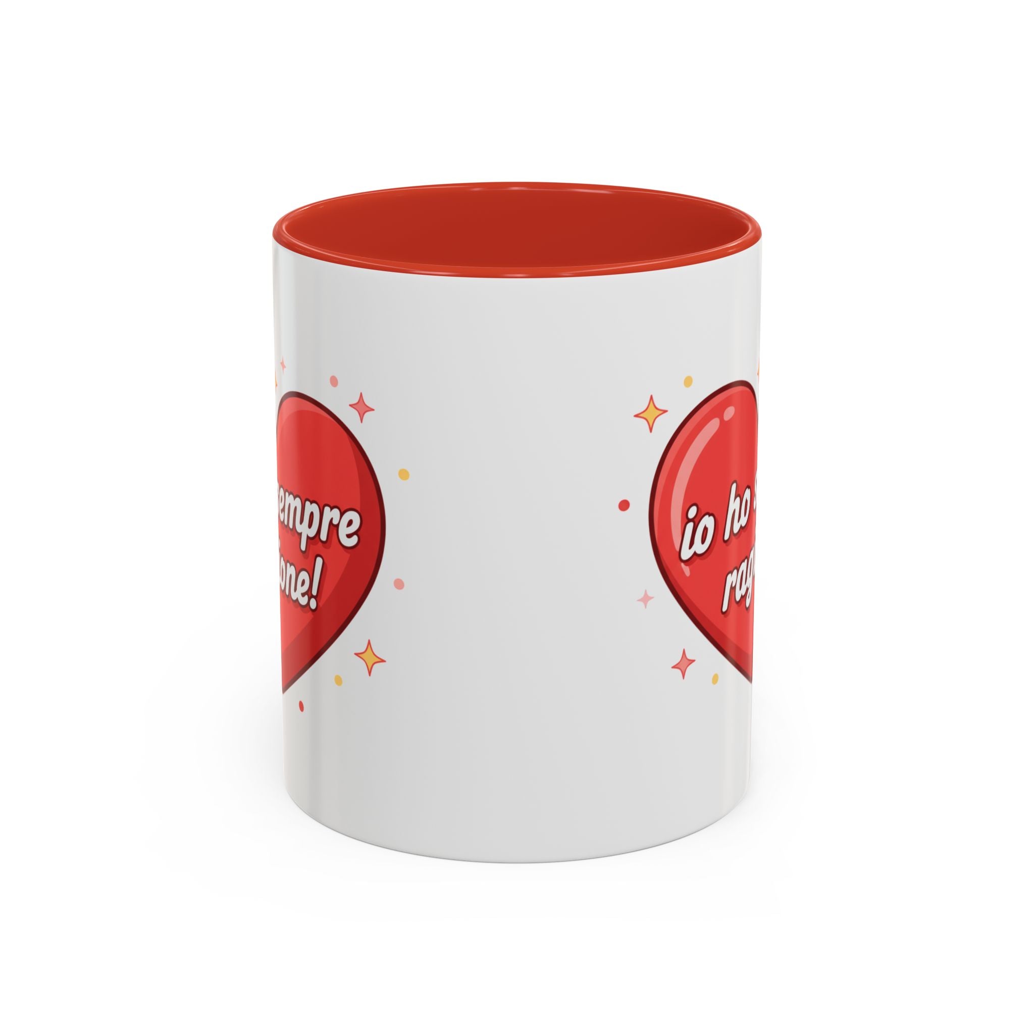 Accent Coffee Mug — "Io Ho Sempre Ragione!" Heart Design